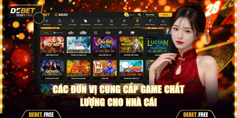 Các đơn vị cung cấp game chất lượng cho nhà cái