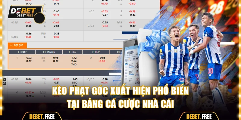 Kèo phạt góc xuất hiện phổ biến tại bảng cá cược nhà cái