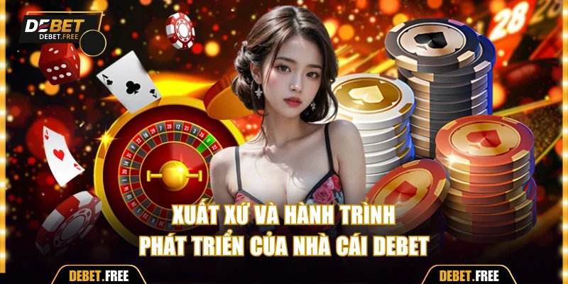 Giới thiệu tổng quan về thương hiệu Debet